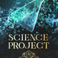 PRE ORDER ~ Science Project